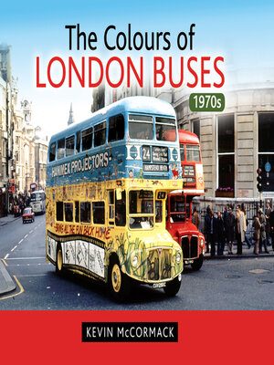 cover image of The Colours of London Buses 1970s